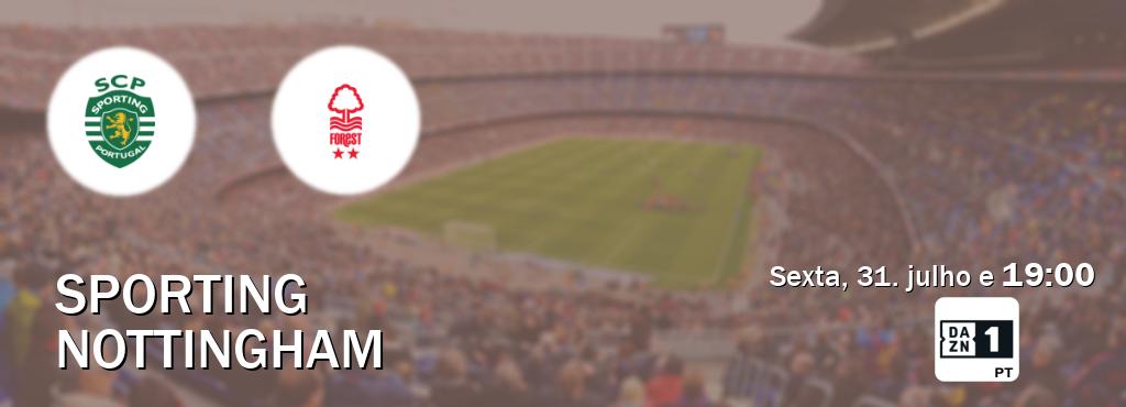 Jogo entre Sporting e Nottingham tem emissão DAZN Eleven 1 (sexta, 31. julho e  19:00).