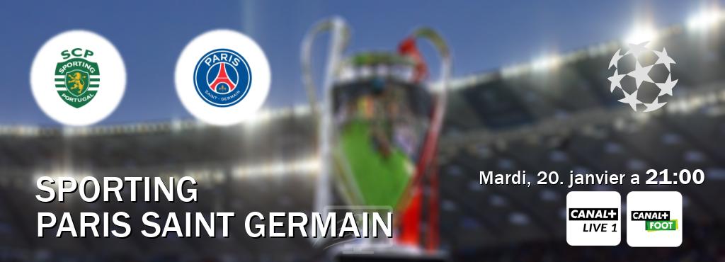 Match entre Sporting et Paris Saint Germain en direct à la Canal+ Live 1 et Canal+ Foot (mardi, 20. janvier a  21:00).