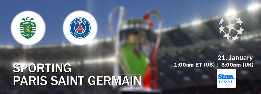 You can watch game live between Sporting and Paris Saint Germain on Stan Sport(AU).