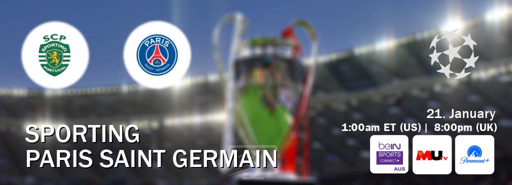 You can watch game live between Sporting and Paris Saint Germain on beIN Sports Connect(AU), MUTV(UK), Paramount+(US).