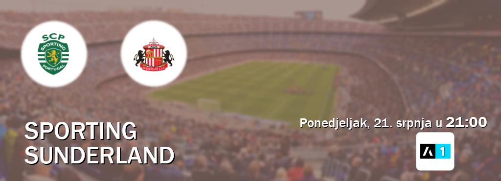 Izravni prijenos utakmice Sporting i Sunderland pratite uživo na Arena Sport 1 (ponedjeljak, 21. srpnja u 21:00). Izravni prijenos utakmice Sporting i Sunderland pratite uživo na Arena Sport 1 (ponedjeljak, 21. srpnja u 21:00).