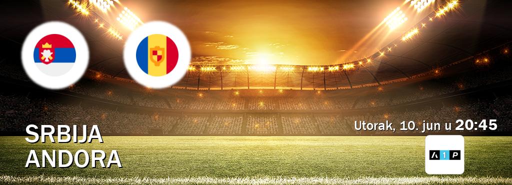 Izravni prijenos utakmice Srbija i Andora pratite uživo na Arena Premium 1 (utorak, 10. jun u  20:45).