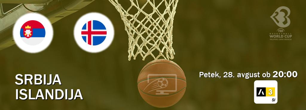 Prenos tekme med Srbija in Islandija v živo na Arena Sport 3 (petek, 28. avgust ob  20:00 uri).