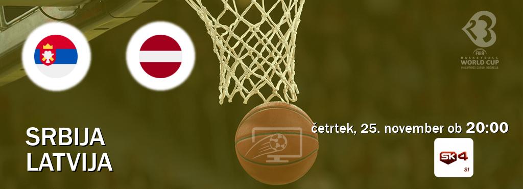 Prenos tekme med Srbija in Latvija v živo na Sportklub 4 (četrtek, 25. november ob  20:00 uri).