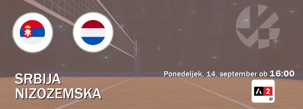 Srbija in Nizozemska v živo na Arena Sport 2. Prenos tekme bo v ponedeljek, 14. september ob  16:00