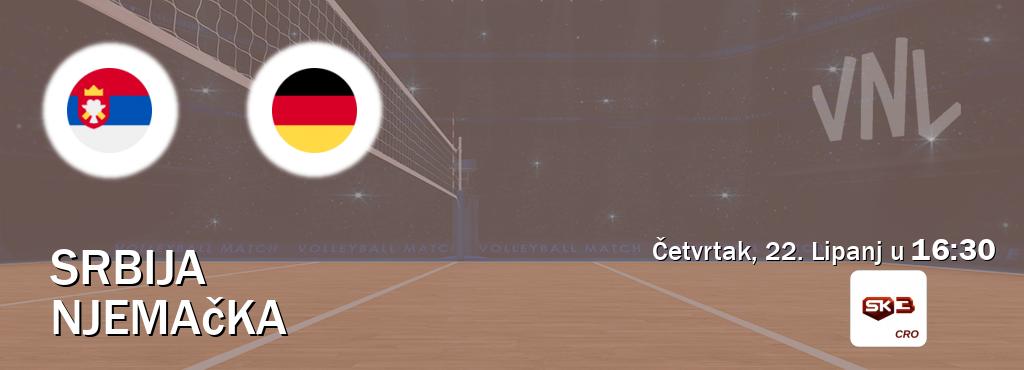 Izravni prijenos utakmice Srbija i Njemačka pratite uživo na Sportklub 3 (Četvrtak, 22. Lipanj u  16:30).