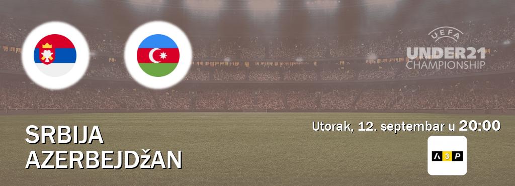 Izravni prijenos utakmice Srbija U21 i Azerbejdžan U21 pratite uživo na Arena Premium 3 (utorak, 12. septembar u  20:00).