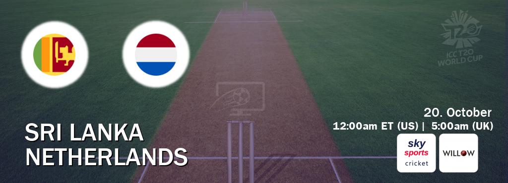 You can watch game live between Sri Lanka and Netherlands on Sky Sports Cricket and Willov TV.