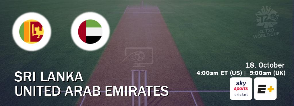 You can watch game live between Sri Lanka and United Arab Emirates on Sky Sports Cricket and ESPN+.