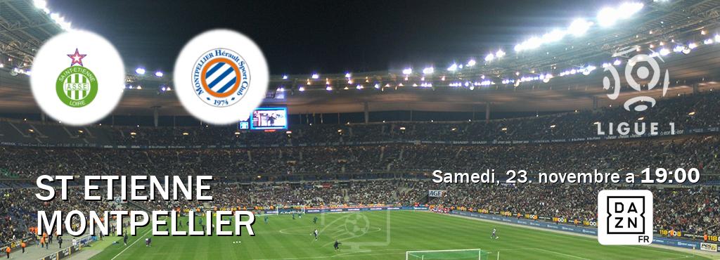 Match entre St Etienne et Montpellier en direct à la DAZN (samedi, 23. novembre a  19:00).