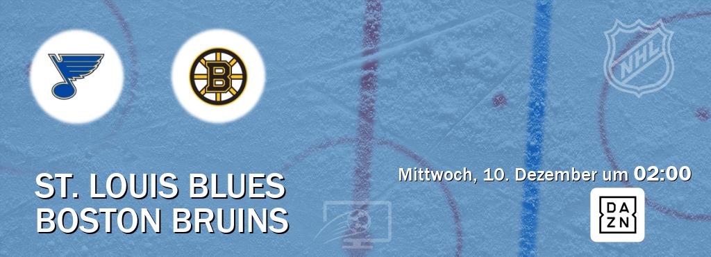 Das Spiel zwischen St. Louis Blues und Boston Bruins wird am Mittwoch, 10. Dezember um  02:00, live vom DAZN übertragen.
