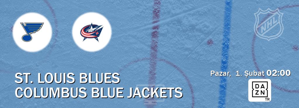 Karşılaşma St. Louis Blues - Columbus Blue Jackets DAZN'den canlı yayınlanacak (Pazar,  1. Şubat  02:00).