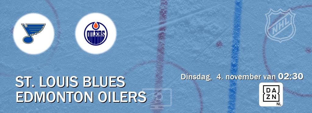Wedstrijd tussen St. Louis Blues en Edmonton Oilers live op tv bij DAZN (dinsdag, 4. november van 02:30). Wedstrijd tussen St. Louis Blues en Edmonton Oilers live op tv bij DAZN (dinsdag, 4. november van 02:30).