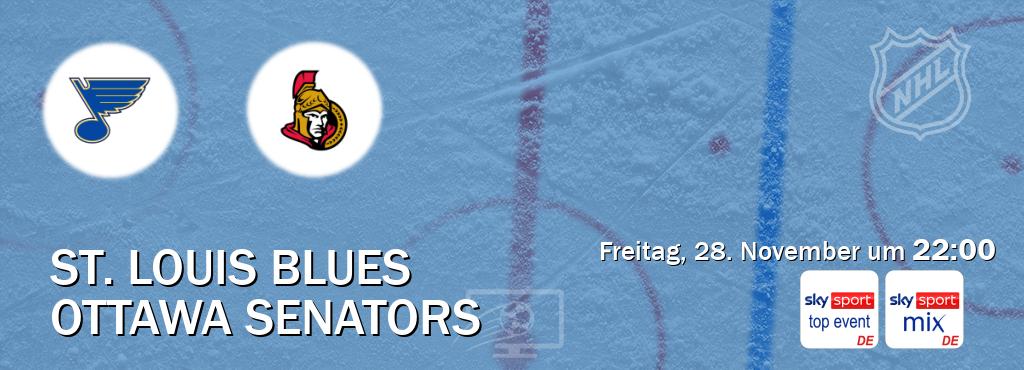 Das Spiel zwischen St. Louis Blues und Ottawa Senators wird am Freitag, 28. November um  22:00, live vom Sky Sport Top Event und Sky Sport Mix übertragen.