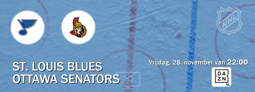 Wedstrijd tussen St. Louis Blues en Ottawa Senators live op tv bij DAZN (vrijdag, 28. november van 22:00). Wedstrijd tussen St. Louis Blues en Ottawa Senators live op tv bij DAZN (vrijdag, 28. november van 22:00).