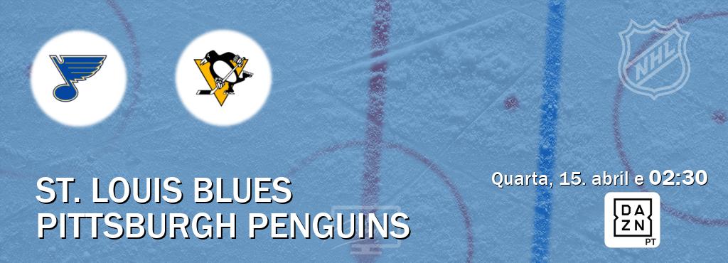 Jogo entre St. Louis Blues e Pittsburgh Penguins tem emissão DAZN (quarta, 15. abril e  02:30).