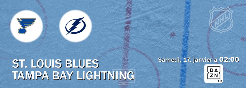 Match entre St. Louis Blues et Tampa Bay Lightning en direct à la DAZN (samedi, 17. janvier a  02:00).