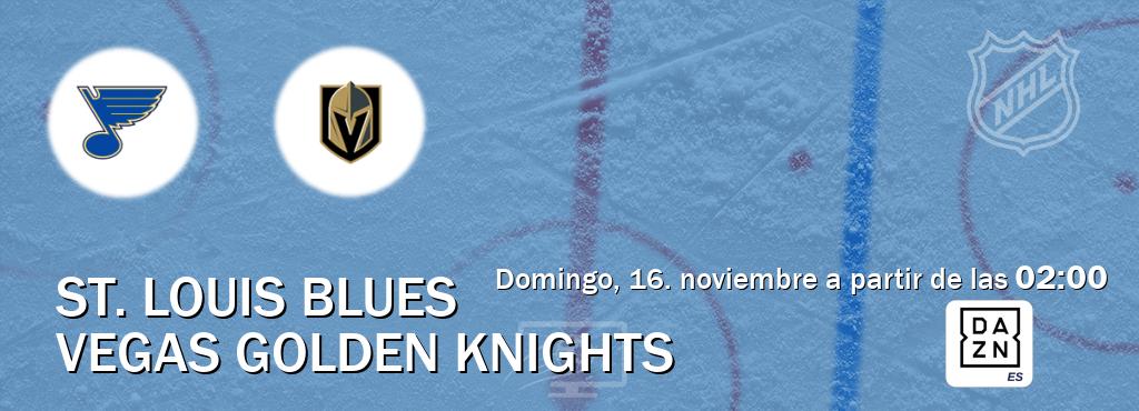 El partido entre St. Louis Blues y Vegas Golden Knights será retransmitido por DAZN España (domingo, 16. noviembre a partir de las 02:00). El partido entre St. Louis Blues y Vegas Golden Knights será retransmitido por DAZN España (domingo, 16. noviembre a partir de las 02:00).
