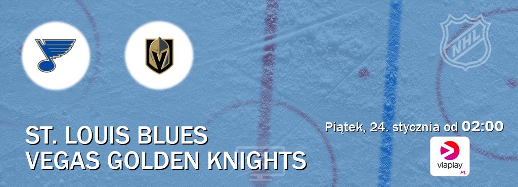 Gra między St. Louis Blues i Vegas Golden Knights transmisja na żywo w Viaplay Polska (piątek, 24. stycznia od  02:00).