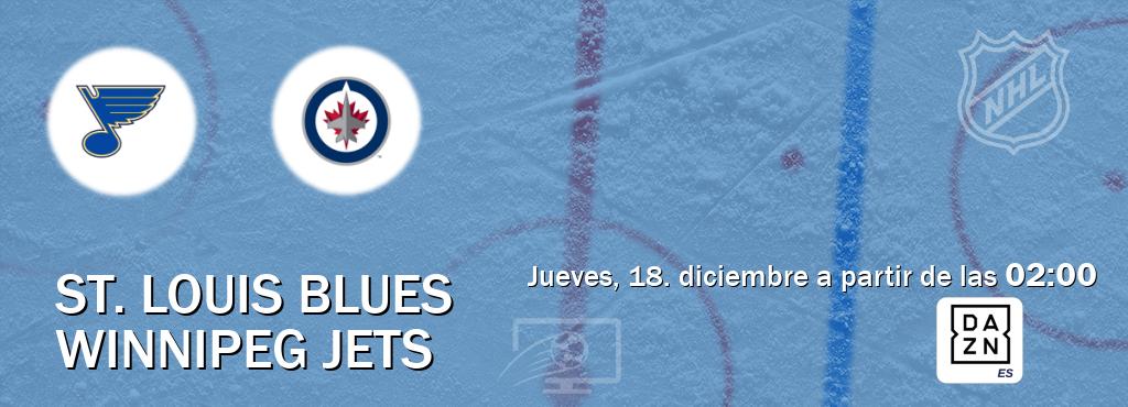 El partido entre St. Louis Blues y Winnipeg Jets será retransmitido por DAZN España (jueves, 18. diciembre a partir de las 02:00). El partido entre St. Louis Blues y Winnipeg Jets será retransmitido por DAZN España (jueves, 18. diciembre a partir de las 02:00).