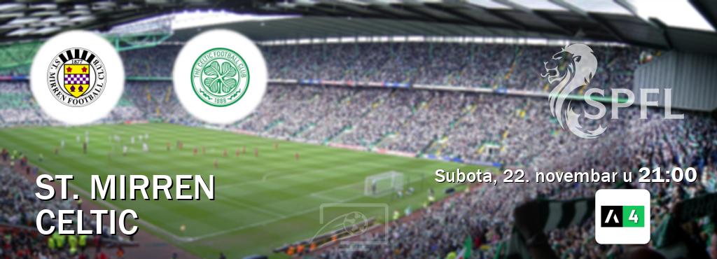 Izravni prijenos utakmice St. Mirren i Celtic pratite uživo na Arena Sport 4 (subota, 22. novembar u 21:00). Izravni prijenos utakmice St. Mirren i Celtic pratite uživo na Arena Sport 4 (subota, 22. novembar u 21:00).