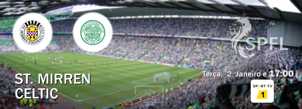 Jogo entre St. Mirren e Celtic tem emissão Sport TV 1 (Terça,  2. Janeiro e  17:00).