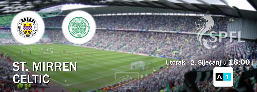 Izravni prijenos utakmice St. Mirren i Celtic pratite uživo na Arena Sport 1 (Utorak,  2. Siječanj u  18:00).