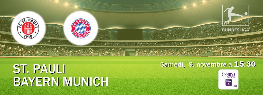 Match entre St. Pauli et Bayern Munich en direct à la beIN Sports 4 Max (samedi,  9. novembre a  15:30).