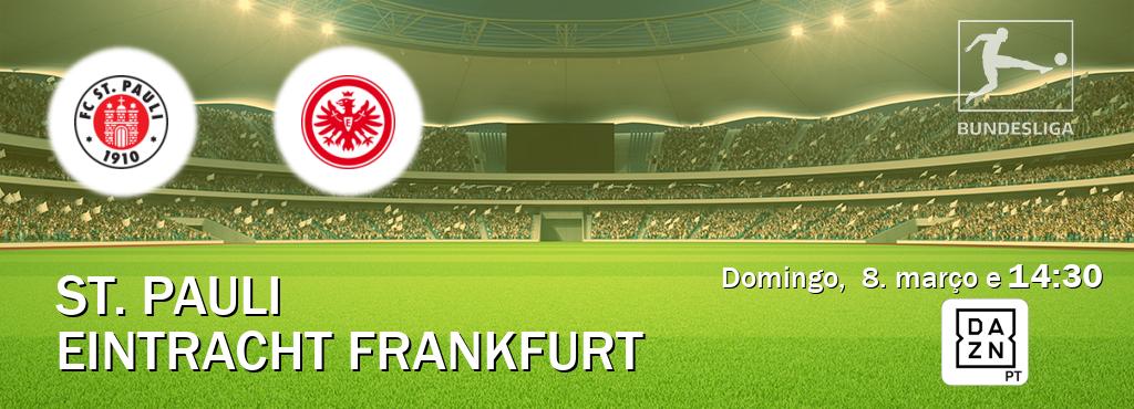 Jogo entre St. Pauli e Eintracht Frankfurt tem emissão DAZN (domingo,  8. março e  14:30).