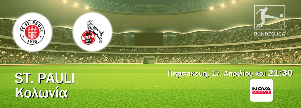 Παρακολουθήστ ζωντανά St. Pauli - Κολωνία από το Nova Sports 3 (21:30).