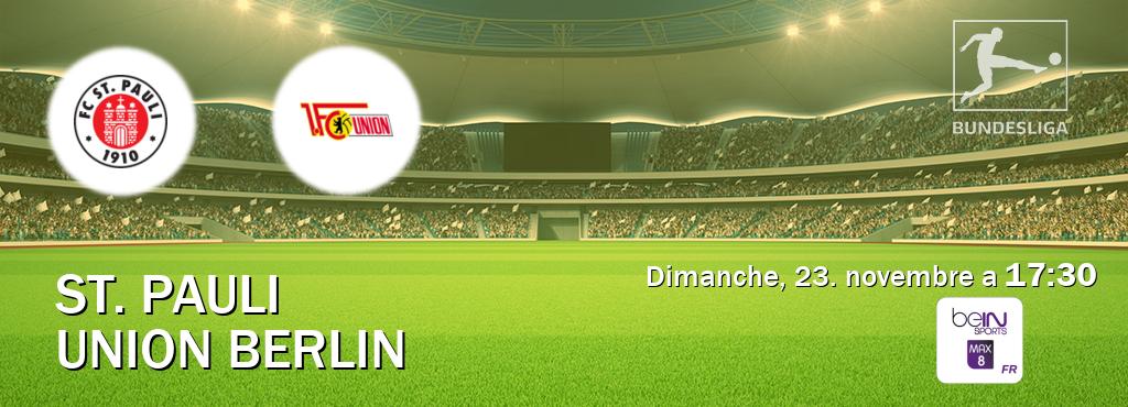Match entre St. Pauli et Union Berlin en direct à la beIN Sports 8 Max (dimanche, 23. novembre a 17:30). Match entre St. Pauli et Union Berlin en direct à la beIN Sports 8 Max (dimanche, 23. novembre a 17:30).