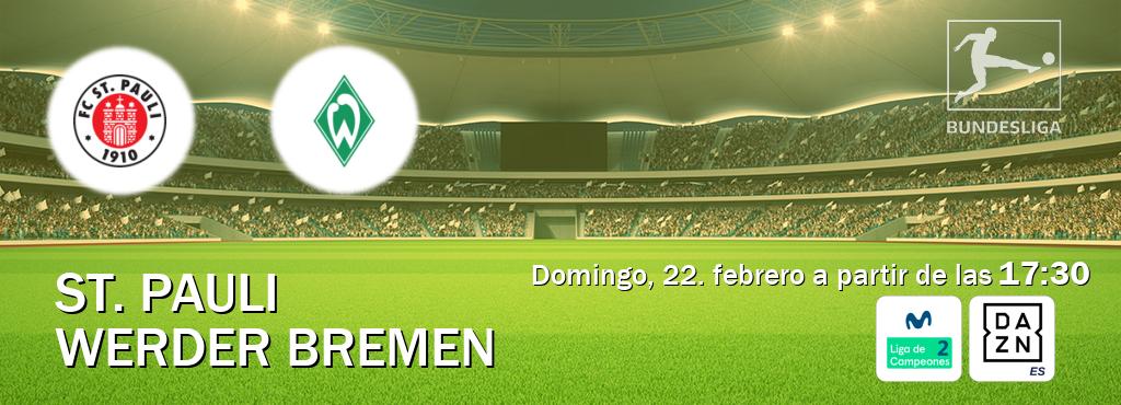 El partido entre St. Pauli y Werder Bremen será retransmitido por Movistar Liga de Campeones 2 y DAZN España (domingo, 22. febrero a partir de las  17:30).