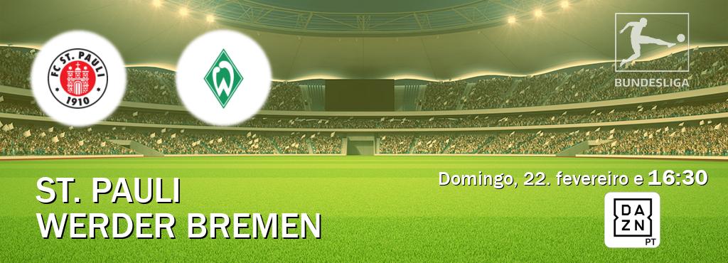Jogo entre St. Pauli e Werder Bremen tem emissão DAZN (domingo, 22. fevereiro e  16:30).