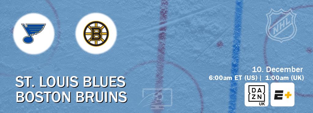 You can watch game live between St. Louis Blues and Boston Bruins on DAZN UK(UK) and ESPN+(US).