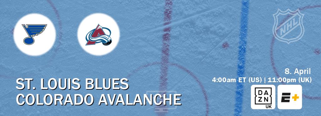 You can watch game live between St. Louis Blues and Colorado Avalanche on DAZN UK(UK) and ESPN+(US).