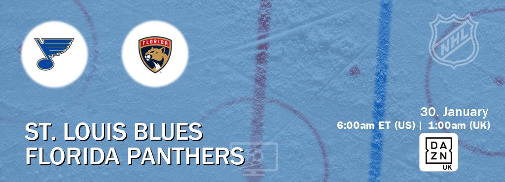 You can watch game live between St. Louis Blues and Florida Panthers on DAZN UK(UK).