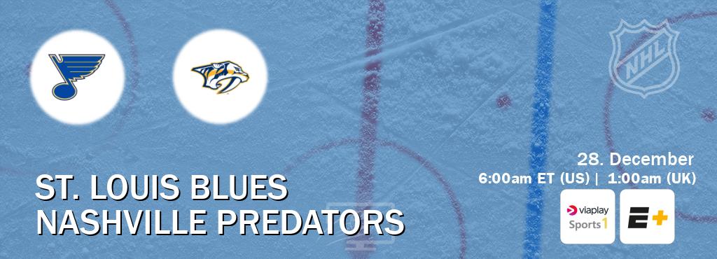 You can watch game live between St. Louis Blues and Nashville Predators on Viaplay Sports 1(UK) and ESPN+(US).