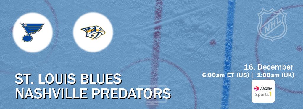 You can watch game live between St. Louis Blues and Nashville Predators on Viaplay Sports 1(UK).