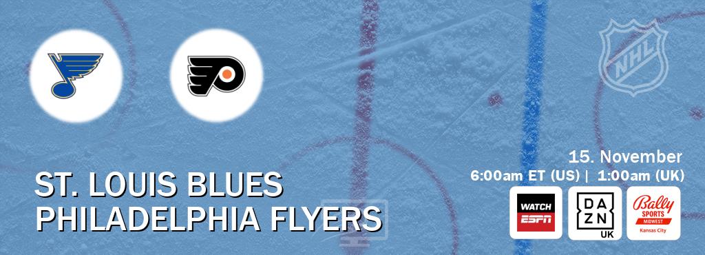 You can watch game live between St. Louis Blues and Philadelphia Flyers on WatchESPN(AU), DAZN UK(UK), Bally Sports Kansas City(US). You can watch game live between St. Louis Blues and Philadelphia Flyers on WatchESPN(AU), DAZN UK(UK), Bally Sports Kansas City(US).