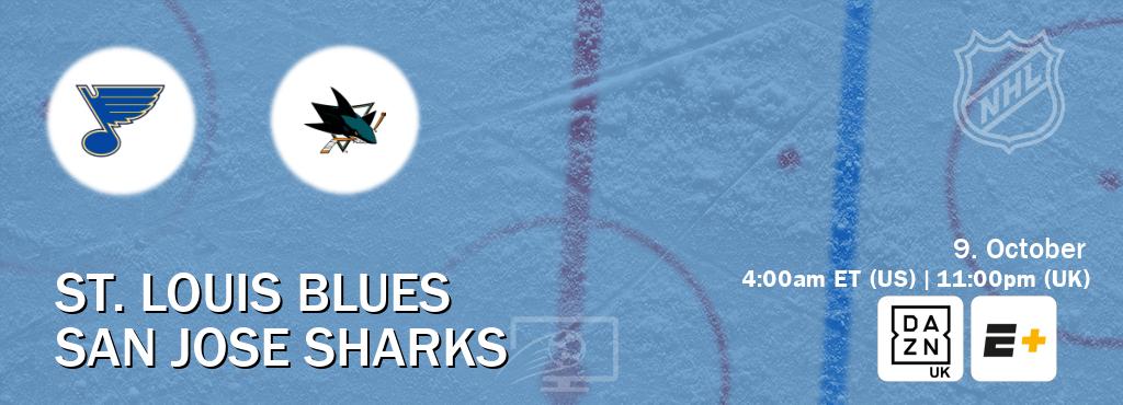 You can watch game live between St. Louis Blues and San Jose Sharks on DAZN UK(UK) and ESPN+(US). You can watch game live between St. Louis Blues and San Jose Sharks on DAZN UK(UK) and ESPN+(US).
