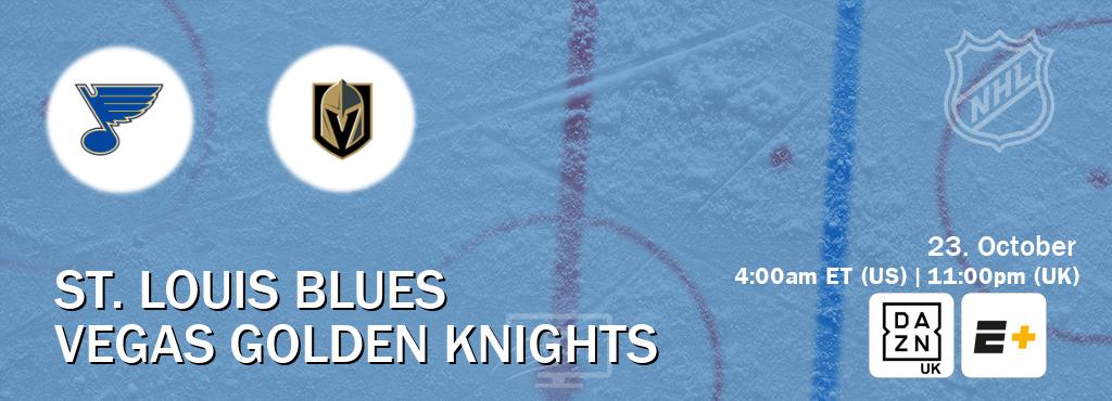 You can watch game live between St. Louis Blues and Vegas Golden Knights on DAZN UK(UK) and ESPN+(US). You can watch game live between St. Louis Blues and Vegas Golden Knights on DAZN UK(UK) and ESPN+(US).