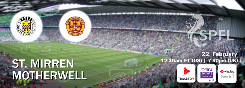 You can watch game live between St. Mirren and Motherwell on TrillerTV Plus, beIN Sports Connect(AU), Viaplay Sports 1(UK).