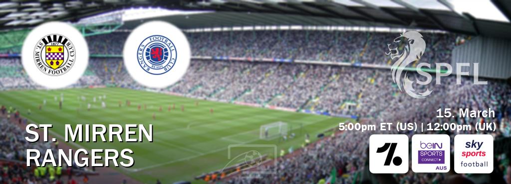 You can watch game live between St. Mirren and Rangers on OneFootball, beIN Sports Connect(AU), Sky Sports Football(UK).