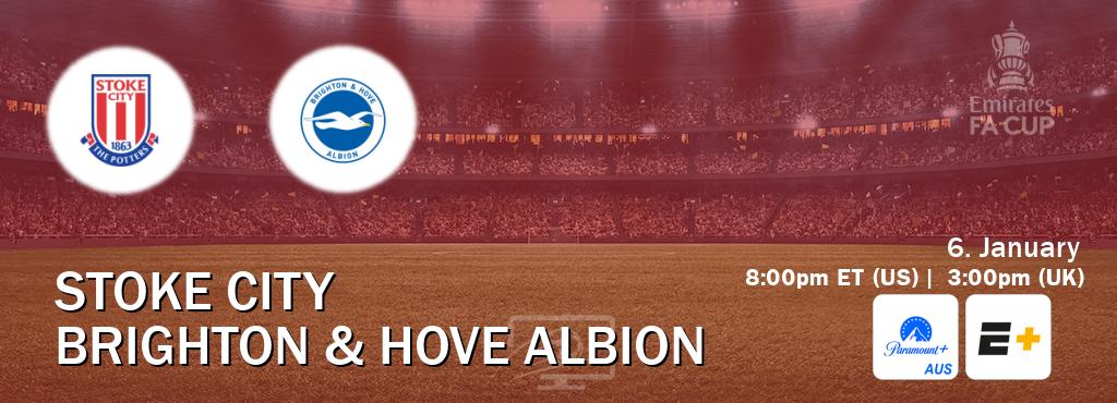 You can watch game live between Stoke City and Brighton & Hove Albion on Paramount+ Australia(AU) and ESPN+(US).