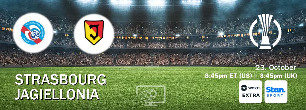 You can watch game live between Strasbourg and Jagiellonia on TNT Sports Extra(UK) and Stan Sport(AU). You can watch game live between Strasbourg and Jagiellonia on TNT Sports Extra(UK) and Stan Sport(AU).