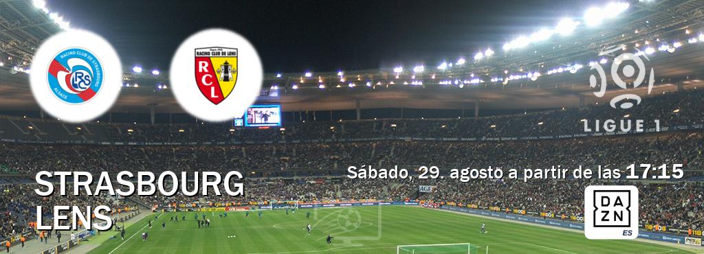 El partido entre Strasbourg y Lens será retransmitido por DAZN España (sábado, 29. agosto a partir de las  17:15).