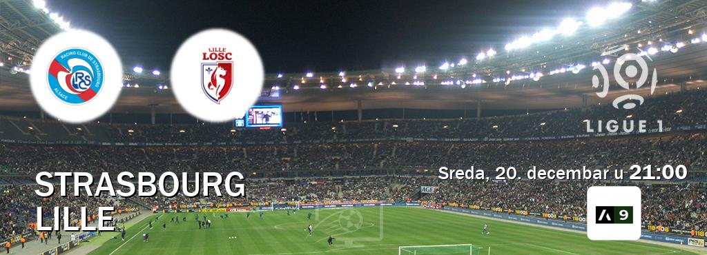 Izravni prijenos utakmice Strasbourg i Lille pratite uživo na Arena Sport 9 (sreda, 20. decembar u  21:00).