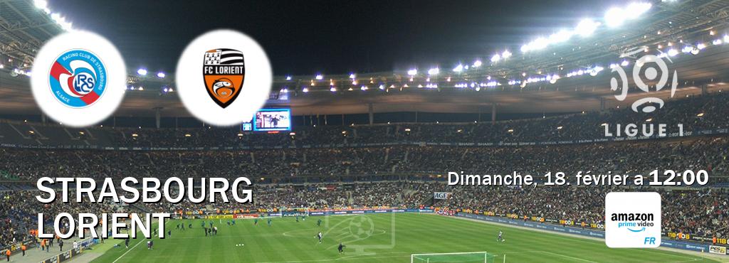 Match entre Strasbourg et Lorient en direct à la Amazon Prime FR (dimanche, 18. février a  12:00).