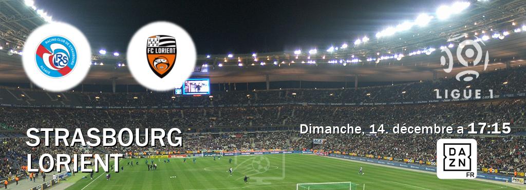 Match entre Strasbourg et Lorient en direct à la DAZN (dimanche, 14. décembre a  17:15).