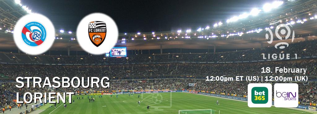 You can watch game live between Strasbourg and Lorient on bet365(UK) and beIN SPORTS USA(US).
